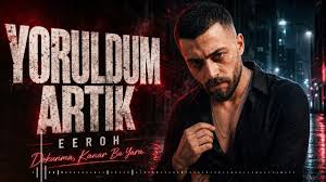 Yoruldum artık