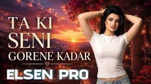 Ta Ki Seni Görene Kadar