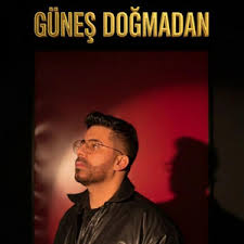 Güneş Doğmadan 