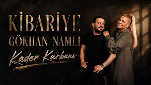 Kader Kurbanıyım ft Kibariye