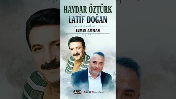 Esmer Amman ft Latif Doğan
