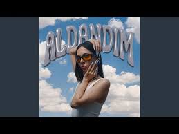 Aldandım