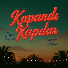 Kapandı Kapılar