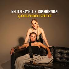 Çayeli’nden Öteye ft Kimbureyhan