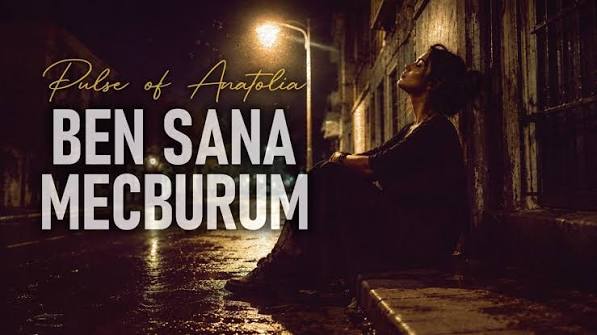 Ben Sana Mecburum