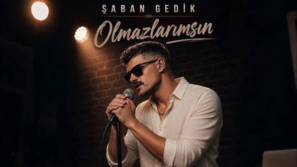Olmazlarımsın