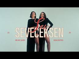 Sev Seveceksen ft Melike Şahin 