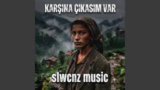 Karşına Çıkasım Var