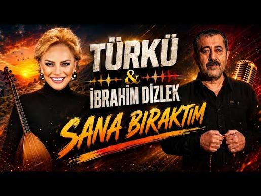 Sana Bıraktım ft İbrahim Dizlek