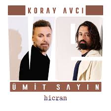 Hicran ft Koray Avcı 