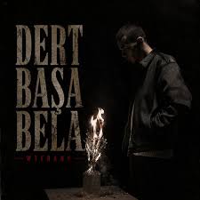 Dert Başa Bela